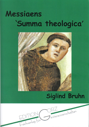 Bruhn Messiaens 'Summa theologica'